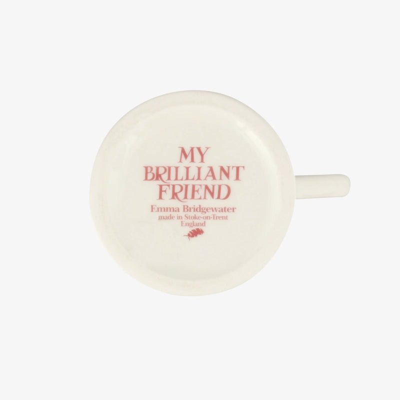 Emma Bridgewater Pink Toast My Brilliant Friend Small Mug