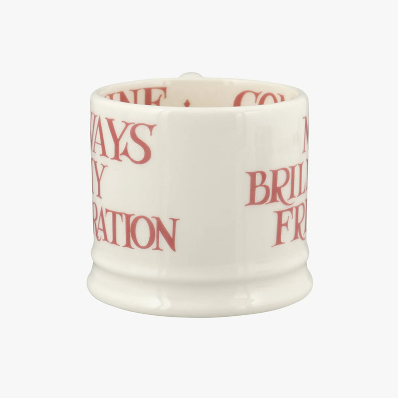 Emma Bridgewater Pink Toast My Brilliant Friend Small Mug